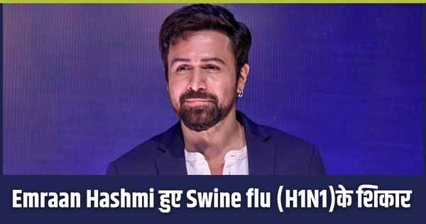 Emraan Hashmi, swine flu